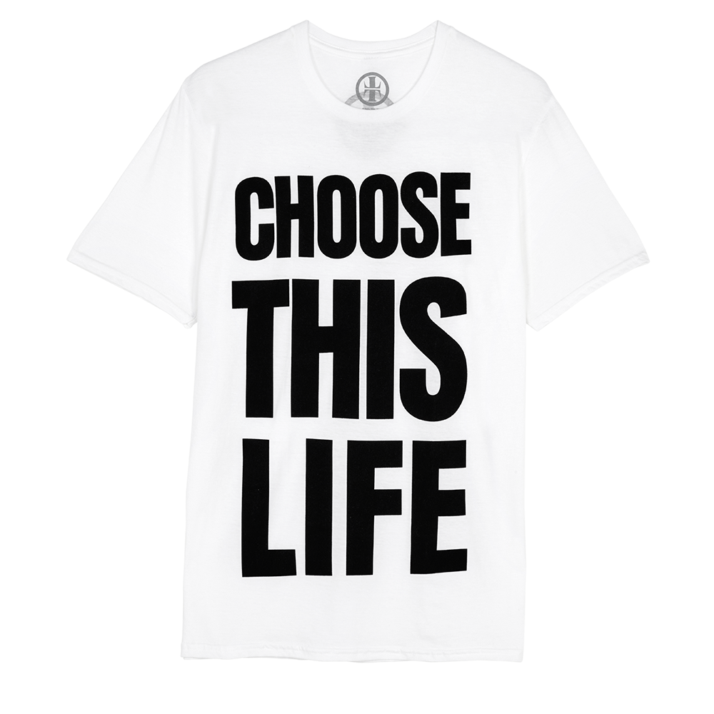 Choose This Life T Shirt Take That